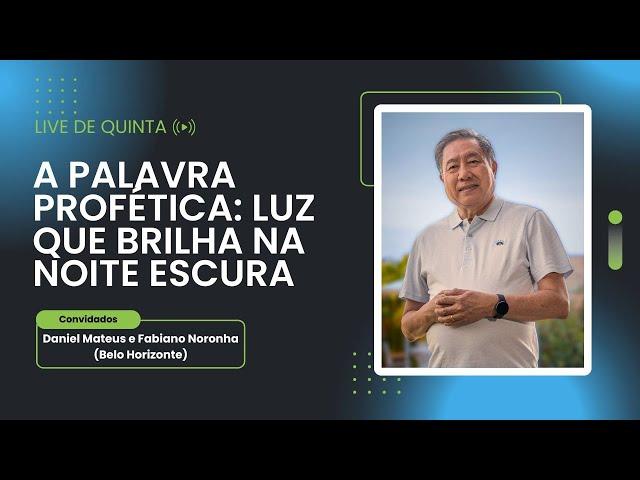 [ LIVE ] A PALAVRA PROFÉTICA: LUZ QUE BRILHA NA NOITE ESCURA | Pedro Dong