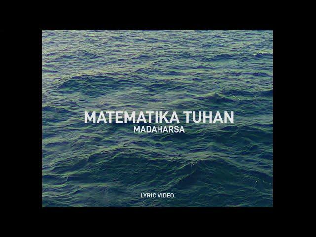 Madaharsa - Matematika Tuhan ( Lyric Video )