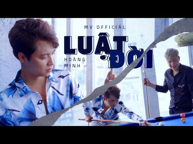 Đô La Nhà Lầu Xe Sang - Luật Đời - Hoàng Minh [ MV OFFICIAL]