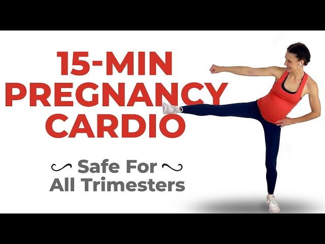 15 Minute Pregnancy Cardio Workout (First Trimester, Second Trimester, Third Trimester Workout)