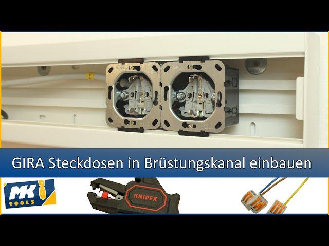  GIRA Steckdosen in Brüstungskanal einbauen [HD/60fps]