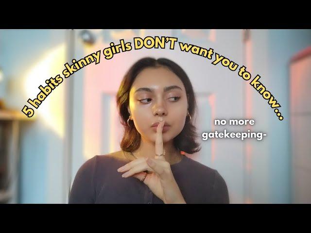 Things Skinny girls WON'T tell you