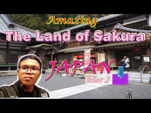 Jalan Yuk! I Amazing The Land of Sakura JAPAN Part 2