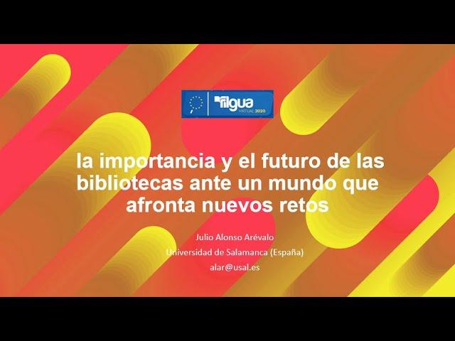 la importancia y el futuro de las bibliotecas ante un mundo que afronta nuevos retos