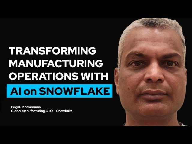 Snowflake Data Infrastructure REVOLUTIONIZES Manufacturing with AI!