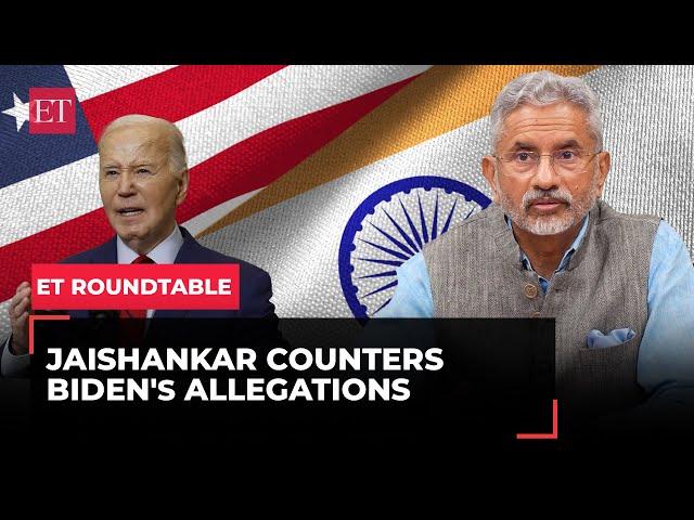 ET Roundtable I EAM Jaishankar counters Biden's 'India Xenophobic' remarks