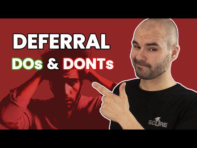 Deferral DOs and DONTs - What to do when you're deferred to regular decision