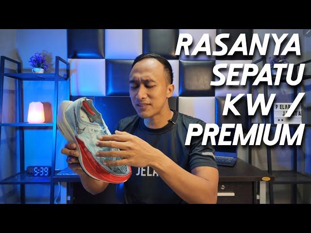 Sepatu Premium / KW - Yakin Masih Mau Beli Sepatu Lari Kayak Gini?