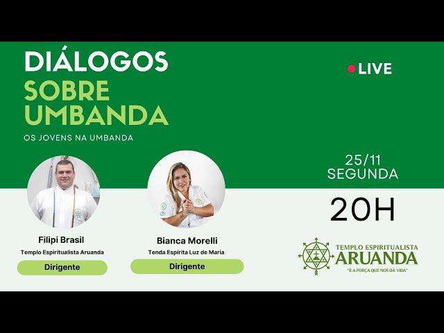 Diálogos sobre Umbanda: Os Jovens na Umbanda com a Mãe Bianca Morelli