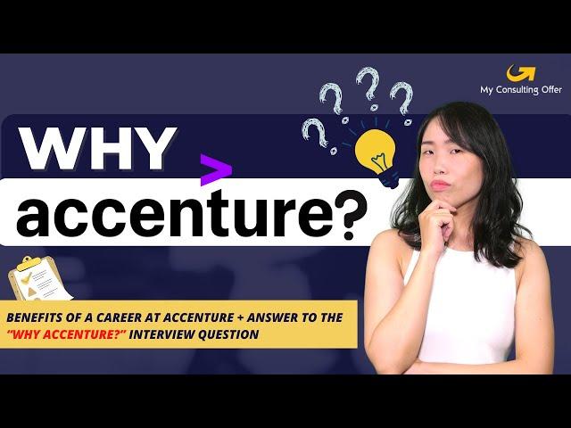 Why Accenture? Benefits of a Career at Accenture + Answer to the “Why Accenture?” Interview Question