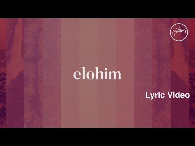 Elohim Lyric Video - Hillsong Worship