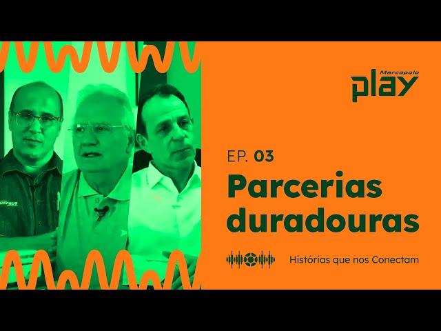 EP. 03 | HISTÓRIAS QUE NOS CONECTAM | PARCERIAS DURADOURAS | MARCOPOLO PLAY