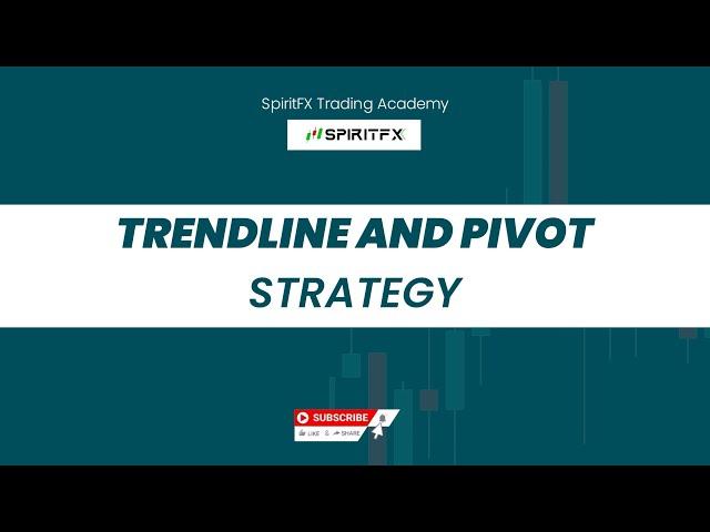 The Trendline And Pivot Strategy