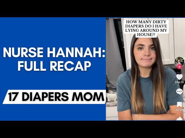 ￼17 Diapers Mom: Full Recap of Nurse Hannah & what’s happened!