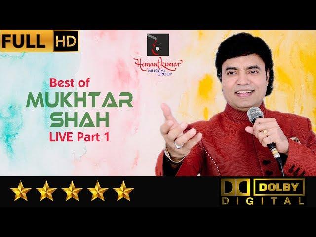 Best of Mukhtar Shah Live Part 1 by Hemantkumar Musical Group