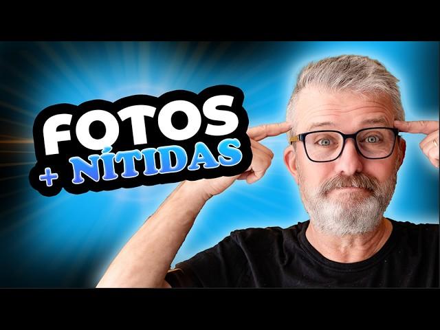 Como Conseguir Fotos Super Nítidas!