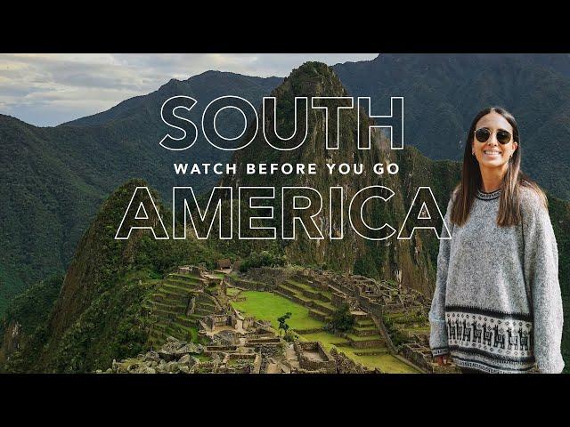 20 South America Travel Tips! (learn from our mistakes )