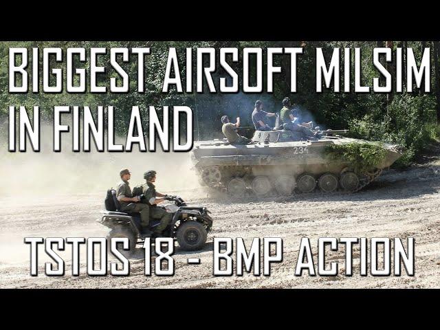 Biggest airsoft milsim event in Finland: TSTOS 18, 19.-22.7.2018 - BMP ACTION