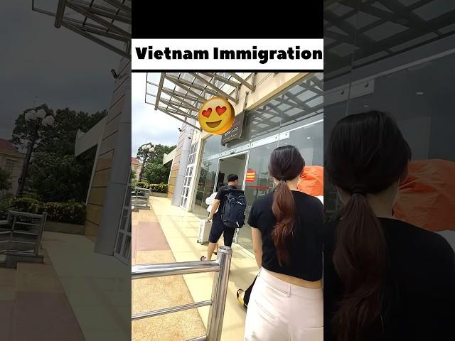 How is Vietnam immigration ? #vietnamtravel #immigration