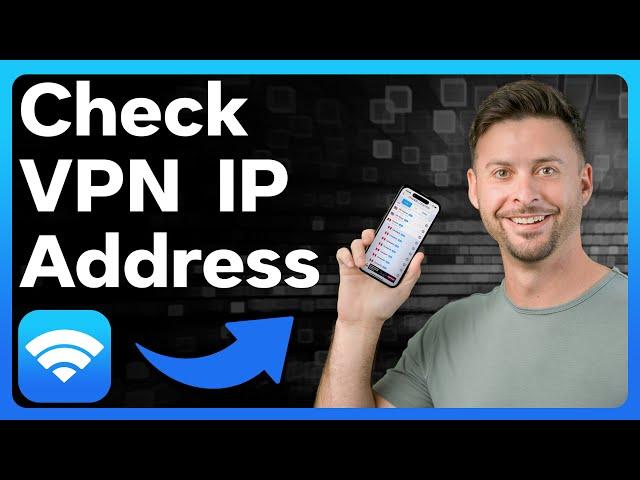 How To Check VPN IP Address