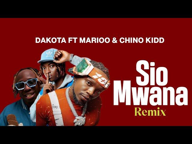 Dakota Ft Marioo & Chino Kidd - Sio Mwana Remix (Official Audio) #marioo #chinokidd @chinokidd