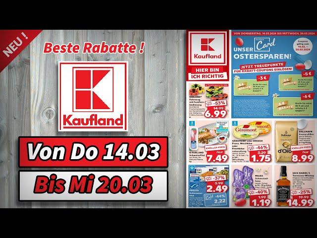 KAUFLAND Neue Prospekt NÄCHSTE WOCHE! |Gültig von 14.03.2024 | Supermarkt Prospekte & Angebote DE