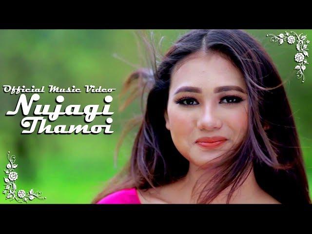 Nujagi Thamoi - Official Music Video Release