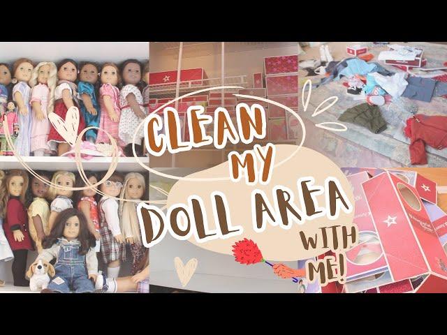 Clean my American Girl Doll Area with Me! | Adult Collector