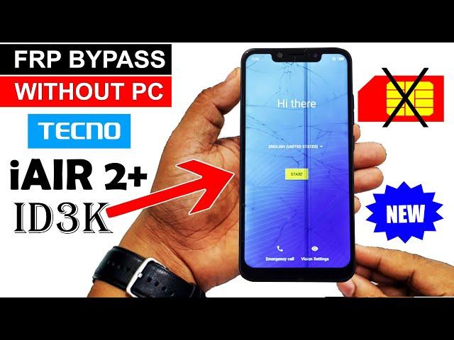 Tecno Camon iAIR 2+ (ID3K) FRP BYPASS (New Easy Method Without PC)