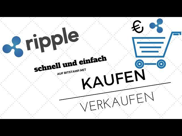 Schnell und Einfach Ripple XRP Kaufen und Verkaufen TUTORIAL Wallet erstellen und auf Ledger Nano S