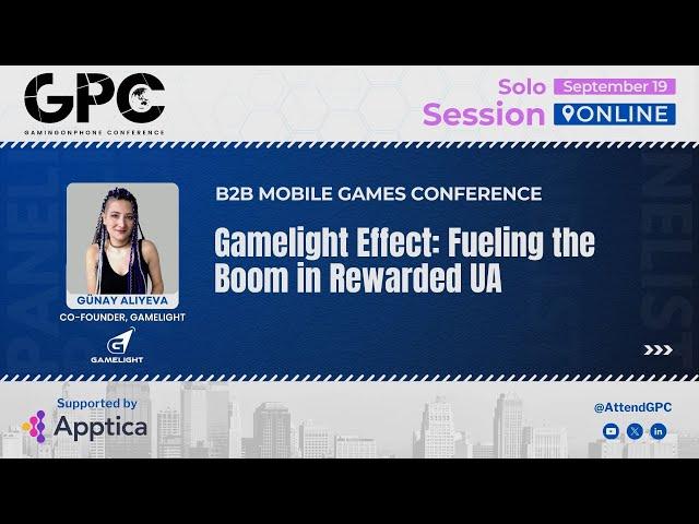 Gamelight Effect: Fueling the Boom in Rewarded UA | GPC Online 2024 - 2nd Edition