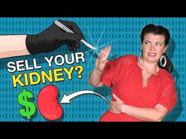 Why You Can't Sell Your Organs!