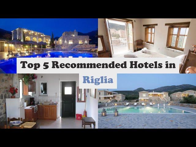 Top 5 Recommended Hotels In Riglia | Best Hotels In Riglia