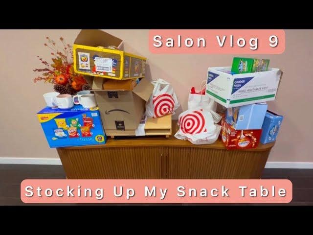 New Salon Vlog 9 | Stocking Up My Snack Table!!!