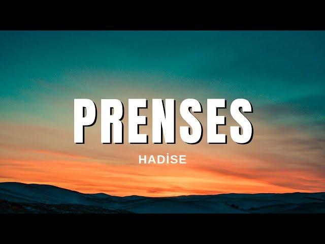 Hadise - Prenses (Sözleri & Lyrics)