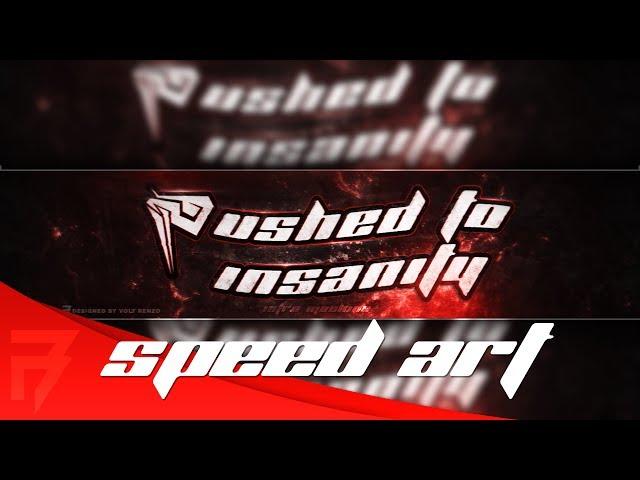 Pushed To Insanity ~ Speed Art