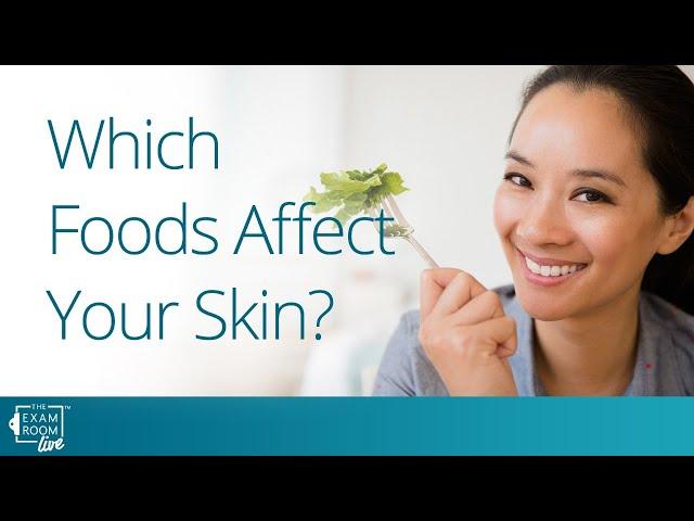 Ask a Dermatologist! | Foods That Are Good for Your Skin