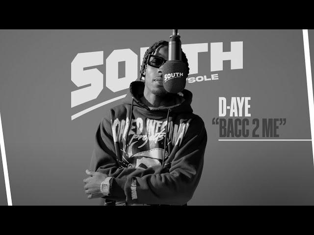 D-AYE performs "Bacc 2 Me" - Southbysole