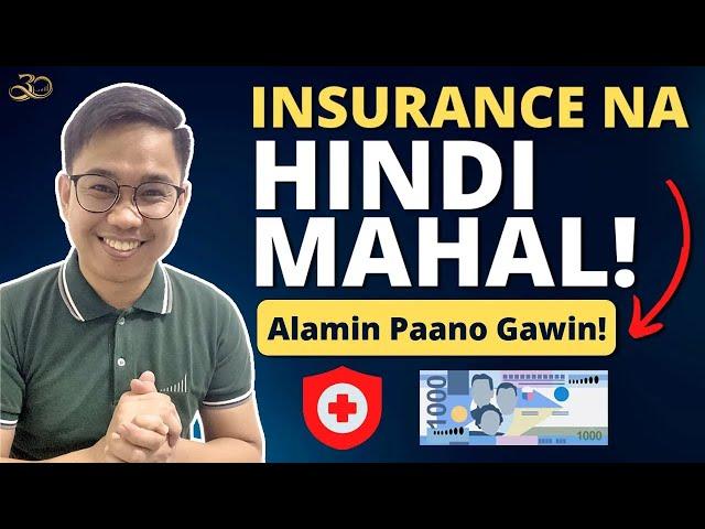 INSURANCE NA HINDI MAHAL! Alamin Paano Gawin!