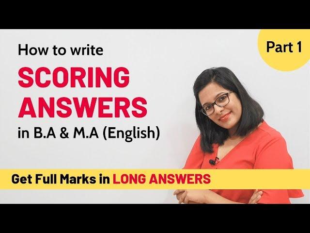 How to write scoring Answers in B.A & M.A English (Part 1)