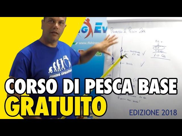 Corso di Pesca Gratuito Livello Base: Facile da Imparare (Edizione Promosso e Pesca 2018)