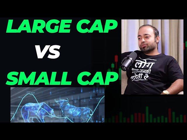 Large Cap vs Small Cap – Where Should You Invest? Expert Discussion