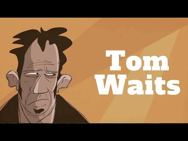 Tom Waits on Everything and Nothing