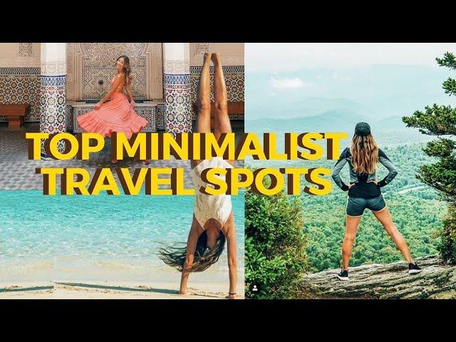 Top 5 minimalist travel spots for 2021