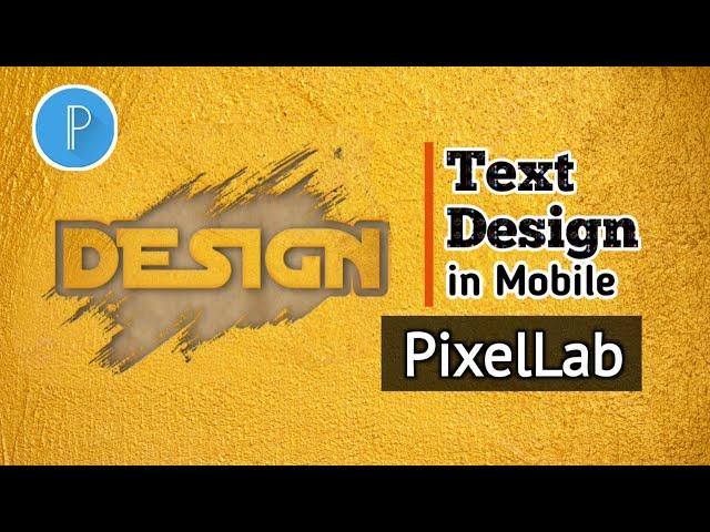 Text Design in Mobile ll PixelLab 2021 ll Aju's Design Media