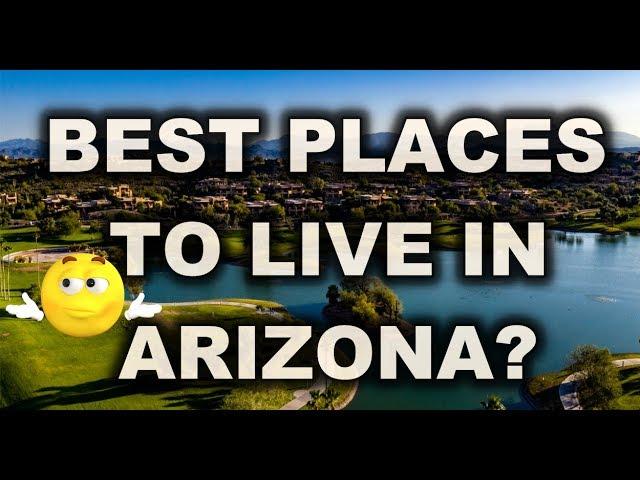 Best Places to Live in Arizona