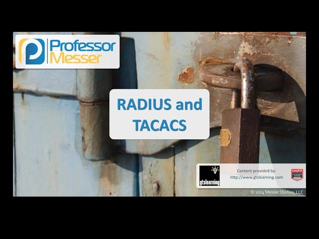 RADIUS and TACACS - CompTIA Security+ SY0-401: 5.1