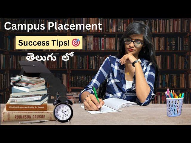 How to Prepare for Campus Placements: Secrets to Success తెలుగు లో