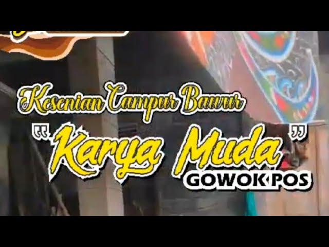 Live CAMPUR BAWUR "KARYA MUDA " GOWOK POS,SENGI,DUKUN 16-07-2024 #MAGELANG