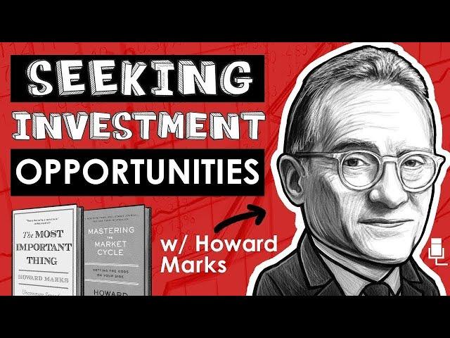 Howard Marks: Seeking Investment OPPORTUNITIES